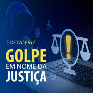 Arte de alerta do TJDFT sobre golpe em nome da Justiça, com balança e laptop