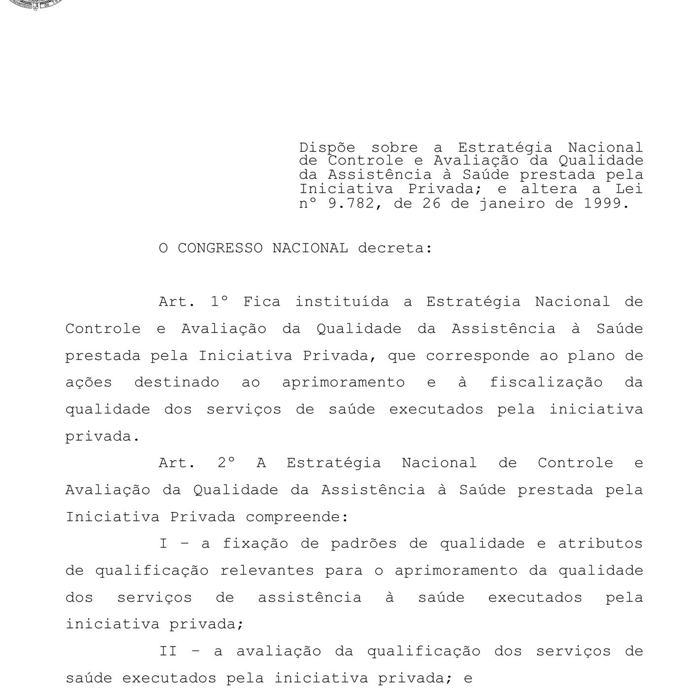 Trecho do texto aprovado com os artigos 1º e 2º da lei