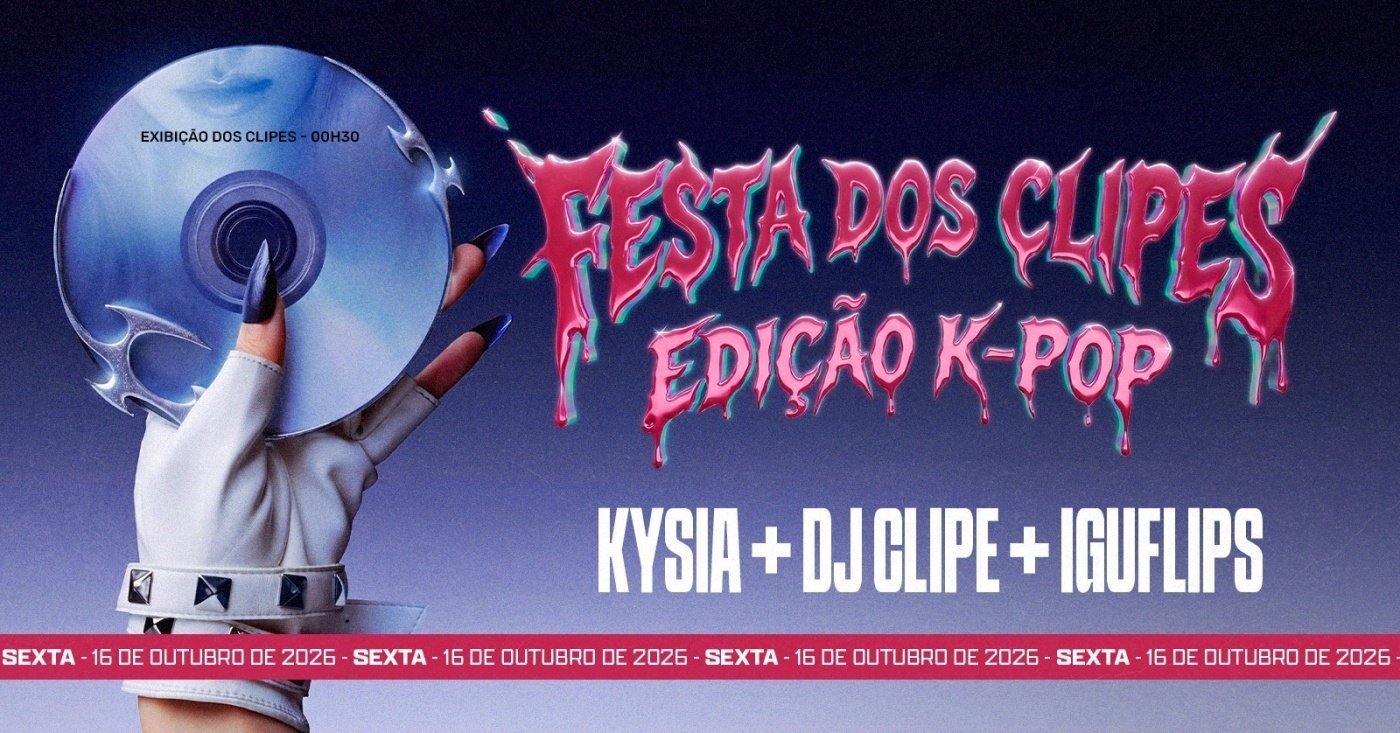 Cartaz da Festa dos Clipes Edição K-Pop com os nomes de Kysia, DJ Clipe e Iguflips